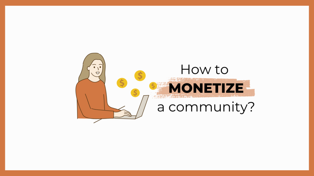 Monetizing Fan Communities